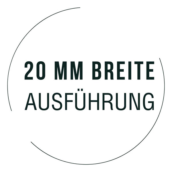 Ausführung Breite 20 mm