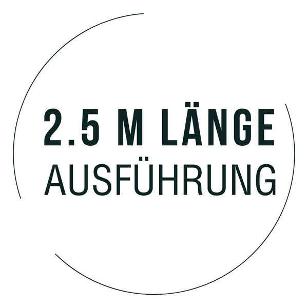 Ausführung Länge 2.5 m